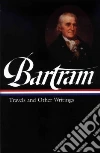 Bartram William, Slaughter Thomas P. (EDT)