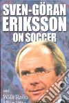 Eriksson Sven-Goran, Railo Willi S., Matson Hakan