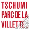 Tschumi Bernard, Derrida Jacques, Vidler Anthony