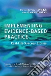 Melnyk Bernadette Mazurek Ph. D.  R. N., Fineout-overholt Ellen, Rycroft-Malone Jo R.N. Ph.D. (FRW)