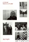 Weiwei Ai (ART), Bovier Lionel (EDT), Schnetz Salome (EDT), Birnbaum Daniel, Buergel Roger M.