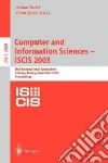 Sener Cevat (EDT), Yazici Adnan, International Symposium on Computer and Information Sciences (18th : 2003 : Antalya: Turkey)