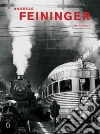 Feininger Andreas (PHT), Buchsteiner Thomas (EDT), Letze Otto (EDT), Buchsteiner Thomas, Feininger Andreas