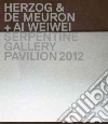Herzog & de Meuron (CON), Weiwei Ai (CON), Peyton-Jones Julia (FRW), Obrist Hans Ulrich (EDT)
