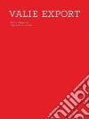Export Valie (ART), Husslein-Arco Agnes (FRW), Rollig Stella (FRW), Nollert Angelika (INT), Buchmann Sabeth, Dziewior Yilmaz, Krasny Elke, Loreck Hanne, Lubbke-tidow Maren, Ragaglia Letizia, Reutner Brigitte, Schwanberg Johanna