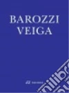 Barozzi Fabrizio, Veiga Alberto, Zabala Jose