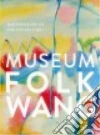Museum Folkwang (EDT), Bezzola Tobia, Burg Tobias, Ebner Florian, Grohnert Rene
