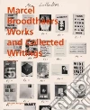 Broodthaers Marcel (ART), Moure Gloria (EDT), Broodthaers Maria Gilissen (FRW)