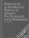 Errazuriz Paz (PHT), Rosenfeld Lotty (CON), Richard Nelly (EDT), Eltit Diamela