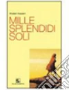 Hosseini Khaled; Italia A. (cur.); Saravalle E. (cur.)