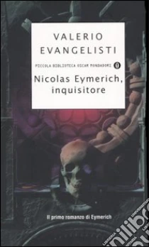 Nicolas Eymerich, inquisitore libro di Evangelisti Valerio