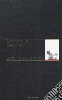 La città della gioia libro di Lapierre Dominique