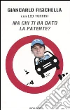 Fisichella Giancarlo - Turrini Leo