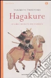 Tsunetomo Yamamoto; Panatero M. (cur.); Pecunia Bassani T. (cur.)