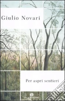 Per aspri sentieri libro di Novari Giulio