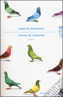 L'Uovo di Colombo libro di Barbolini Roberto