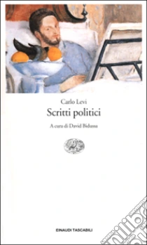 Scritti politici libro di Levi Carlo