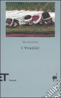 I viaggi libro di Ibn Battuta