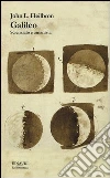 Heilbron John L.; Gattei S. (cur.)