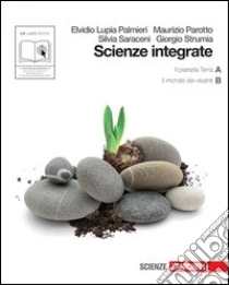 SCIENZE INTEGRATE libro di LUPIA PALMIERI Elvidio-PAROTTO