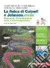 Cutnell John D.; Johnson Kenneth W.; Young David; Cinti D. (cur.)