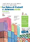 Cutnell John D.; Johnson Kenneth W.; Young David; Stadler Shane; Cinti D. (cur.)