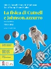 Cutnell John D.; Johnson Kenneth W.; Young David; Stadler Shane; Cinti D. (cur.)