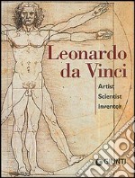 Leonardo da Vinci. Artist scientist inventor