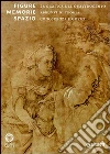Faietti M. (cur.); Griffo A. (cur.); Marini G. (cur.)