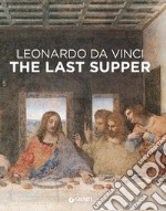 Leonardo da Vinci. Il cenacolo. Ediz. inglese