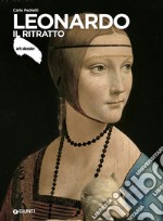 Leonardo. Il ritratto