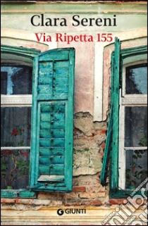 Via Ripetta 155 libro di Sereni Clara