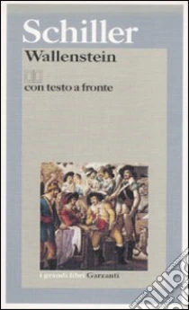 Wallenstein. Testo tedesco a fronte libro di Schiller Friedrich