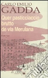 Gadda Carlo Emilio; Pinotti G. (cur.)
