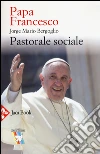 Francesco (Jorge Mario Bergoglio); Gallo M. (cur.)