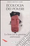 Mart�nez Alier Joan; Armiero M. (cur.)