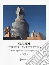 Gaud� Antoni; Crippa M. A. (cur.); Puig Boada I. (cur.)