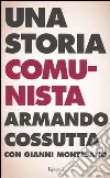 Armando Cossutta - Gianni Montesano