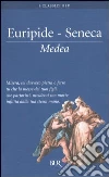 Euripide; Seneca Lucio Anneo; Di Benedetto V. (cur.); Cerbo E. (cur.); Biondi G. G. (cur.)