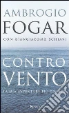Ambrogio Fogar, Giangiacomo Schiavi
