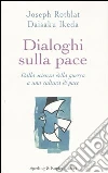 Rotblat Joseph - Ikeda Daisaku