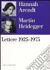 Arendt Hannah - Heidegger Martin