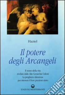Il potere degli arcangeli libro di Haziel