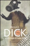 Dick Philip K.; Pagetti C. (cur.)