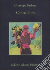 Conca d'oro libro di Barbera Giuseppe