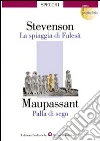 Stevenson Robert Louis, Maupassant Guy de