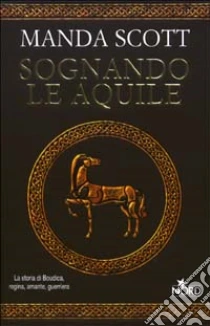 Sognando le aquile libro di Scott Manda