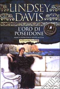 L'oro di Poseidone libro di Davis Lindsey