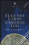 Carmi Eugenio; Eco Umberto