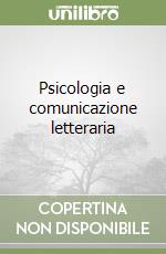 Psicologia e comunicazione letteraria libro di Fusco Antonio - Tomassoni Rossella